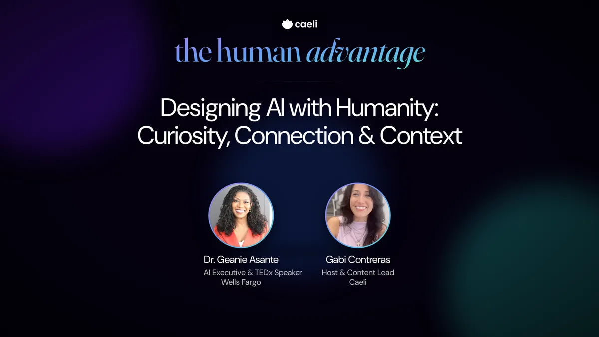 The Human Advantage Series | Designing AI with Curiosity, Connection & Context
